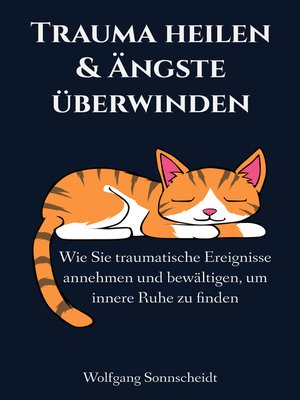 cover image of Trauma heilen & Ängste überwinden